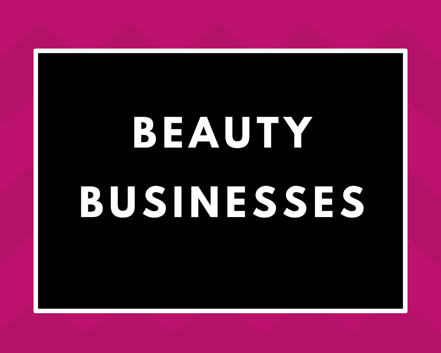 Beauty Businesses Bundle