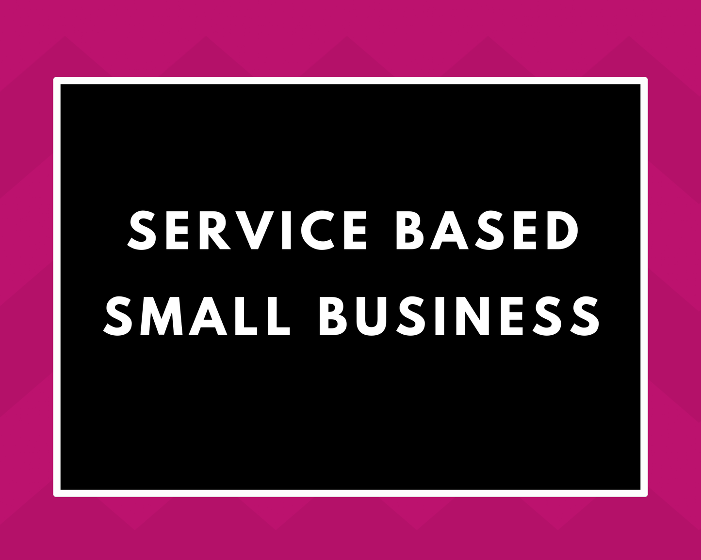 Service Based Businesses Bundle